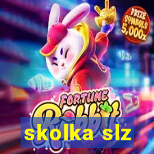 skolka slz